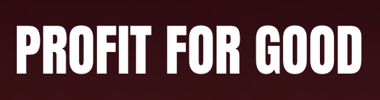 Profit for Good